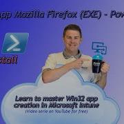 6 Win32 App Creation Microsoft Intune Mozilla Firefox Uninstaller PowerShell Script 6 33