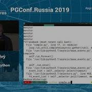 PGConf Russia 2019 Miroslav Šedivý Asynchronous Python And PostgreSQL Using Asyncpg
