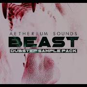 FREE Aetherium Sounds BEAST Dubstep Sample Pack