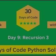 HackerRank Day 9 Recursion 3 Problem Solution In Python With Explanation 30 Days Of Code