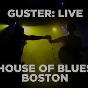 Guster Live At House Of Blues Full Set