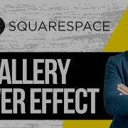 Squarespace Gallery Hover Effect Tutorial