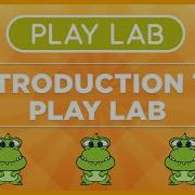 Introduction To Play Lab