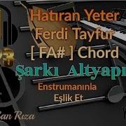 Hatıran Yeter Şarkı Altyapısı FA Chord