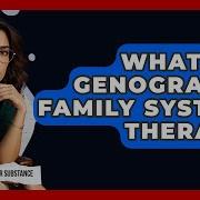What Is A Genogram In Family Systems Therapy Mind Over Substance