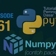 Belajar Python Dasar 61 Package Numpy Contoh PIP