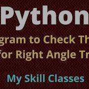 Python Program How To Check For Right Angle Triangle Python Programs Python Tutorial Python