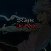 Zxcursed De Kyiv текст песни Snippet