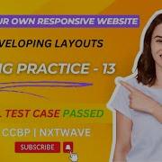 CODING PRACTICE 13 Responsive Website Developing Layouts 2 CCBP