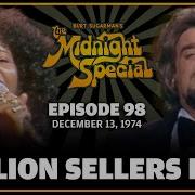 Ep 98 The Midnight Special December 13 1974 Million Sellers Part 1