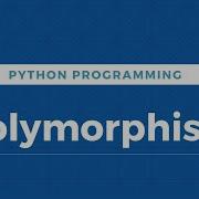 Lecture 13 Polymorphism Python Full Course Arabic
