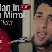Raef Man In The Mirror Michael Jackson Cover