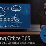 Update Office 365 ProPlus With Native ConfigMgr Controls
