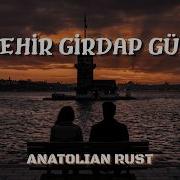 Bu Şehir Girdap Gülüm Psychedelic Anatolian Rock Cover Anatolian Rust
