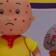Caillou And Gilbert Have CHICKEN POX Funny Animated Cartoons Kids Caillou Stop Motion