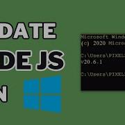 Как обновить Node Js в Windows краткий метод