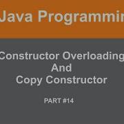 Part 14 Constructor Overloading Copy Constructor Java Tutorial In Hindi