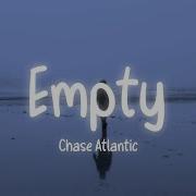 Chase Atlantic EMPTY Lyrics