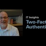 IT Insights Two Factor Authentication