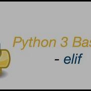 Python 3 Basics Elif
