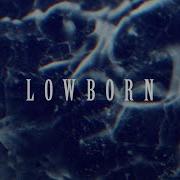 Wolves At The Gate Lowborn Lyric Video