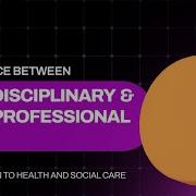 Multidisciplinary Vs Interprofessional Teamwork In Healthcare Working Together To Save Lives