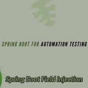 Part 9 Spring Boot Field Injection For Selenium Page Object Model POM