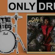 Thriller Michael Jackson Only Drums Isolated