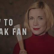 How To Speak Fan With Lucy Worsley