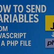How To Send Variables From JavaScript To A PHP File Via XMLHttpRequest Lesson 15