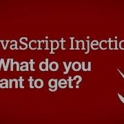 What Do You Want To Get JavaScript Injection Part 4