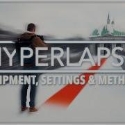 УЧЕБНОЕ ПОСОБИЕ ПО ГИПЕРЛАПС СЪЕМКЕ Моё оборудование настройки и методы Фото и видеогиперлапс
