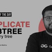 GFG POTD 12 10 2023 Duplicate Subtree In Binary Tree Problem Of The Day GeeksforGeeks