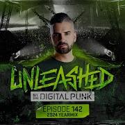 Unleashed By Digital Punk 2024 Yearmix Episode 142