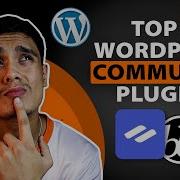 Top 3 Community Plugins For WordPress Choose The Best For You