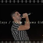 Emre Kaya BENDE YOLUMA GİDERİM