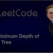 Leetcode 111 Minimum Depth Of Binary Tree Java