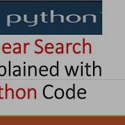 Tutorial 12 Linear Search Using Python