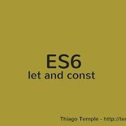 ES6 Let And Const