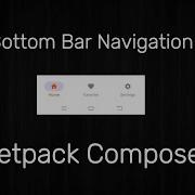 Bottom Navigation Bar Jetpack Compose