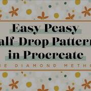 Easy Peasy Half Drop Patterns In Procreate The Diamond Method A Skillshare Class