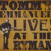 TOMMY EMMANUEL Live At The Ryman 2017 FULL ALBUM