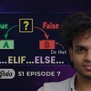 Stop Struggling With Python If Else Learn It In 10 Minutes Python Tamil S1 E7