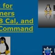 Linux For Beginners Part 8 Cal And Date Command