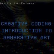 Creative Coding Introduction To Generative Art 6th Cohort