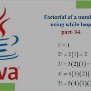 Factorial Of A Number Using While Loop Part 34
