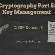 Cryptography Part 5 Key Management