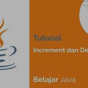 Operator Increment Decrement Belajar Java 5