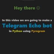How To Make A Telegram Echo Bot In Python Using Pyrogram