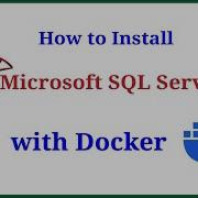 Docker Install Microsoft SQL Server With Docker On Ubuntu Debian Based
